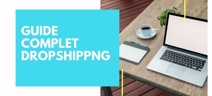 Dropshipping Guide Complet Avec Définition Et Conseils Drop Shipping 2307