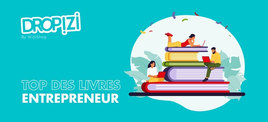 Top 13 Des Meilleurs Livres Pour Entrepreneurs à Lire En 2022