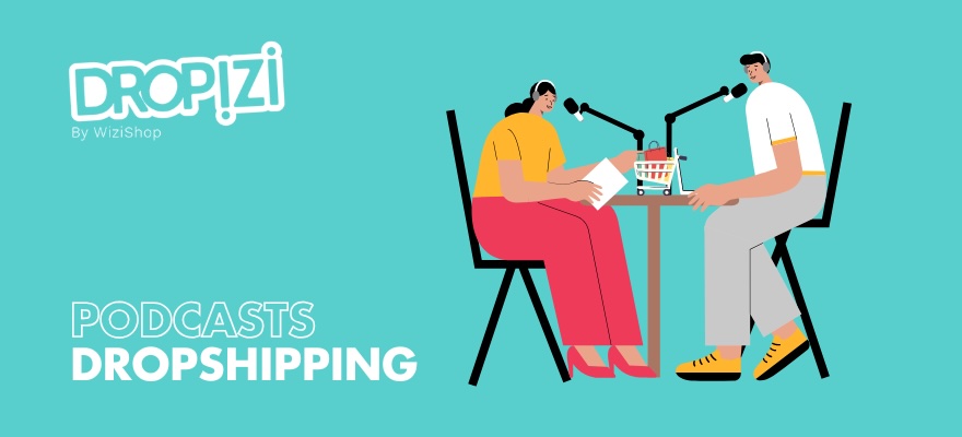 Les 8 meilleurs podcasts dropshipping à écouter pour réussir dans ce business